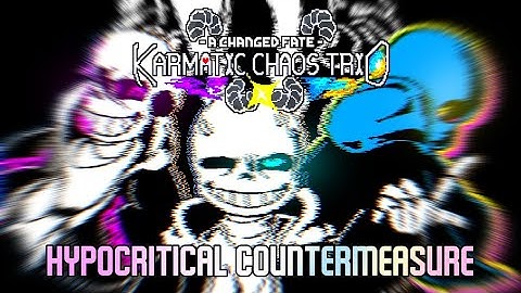 Karmatic Chaos Trio: A Changed Fate || Hypocritical Countermeasure (Team B - Phase 2)