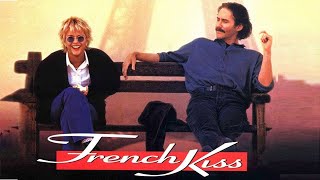 French Kiss 1995 Movie || Meg Ryan, Kevin Kline, Timothy Hutton || French Kiss Movie Full FactReview