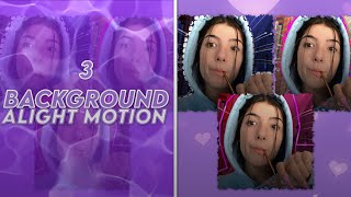 3 Background on alight motion [ Æ INSPIRED ]
