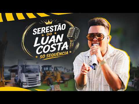A DESCONHECIDA / POR TELEFONE / PRECISO TE ENCONTRAR - SERESTÃO DO LUAN COSTA