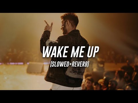 Aleemrk   Wake Me Up SlowedReverb