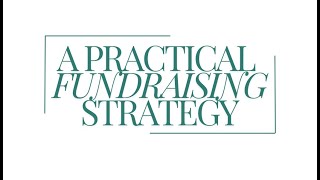 A Practical Fundraising Strategy