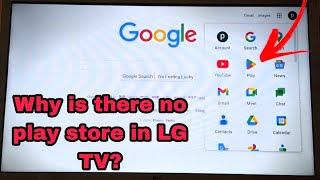 Why is there no Play Store in LG smart TV|| LG smart TV me play Store kau nhi hai||