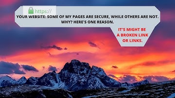 Your Website SSL Issues, One page is not secure but the rest of the website is, Why?