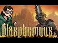 The Blasphemous Review