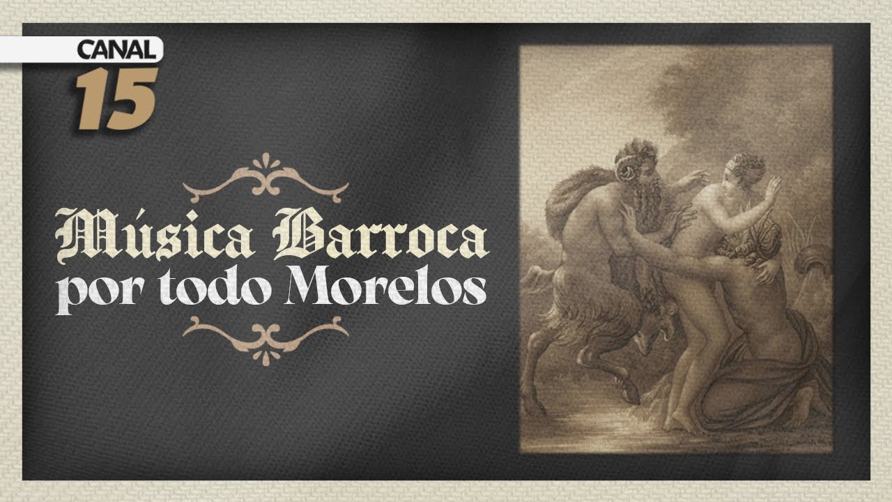Música barroca por todo Morelos