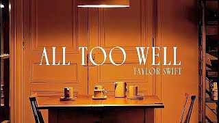 All Too Well (10 Minutes Version) (Taylor's Version) (From the Vault) Lyric Video