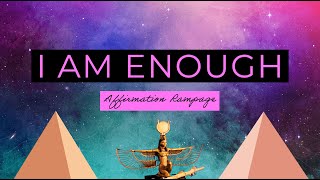 Program Your Mind To Know That You Are Enough - Self Concept Rampage