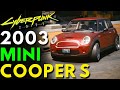 Cyberpunk 2077 - Mini Cooper S R53 In Night City!