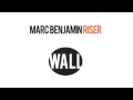 Marc Benjamin - Riser (Wall Recordings)