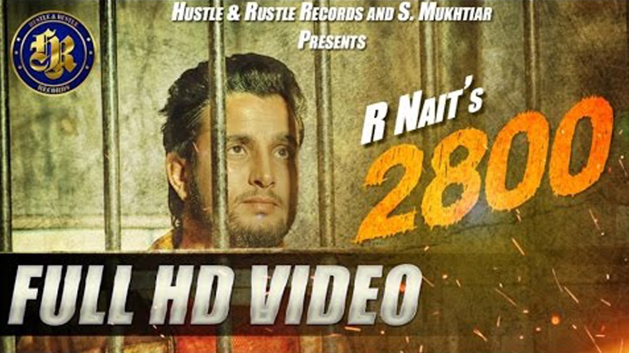 R Nait – 2800 | Full Video | New Punjabi Song | 2016 |