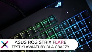 ASUS ROG Strix Flare RGB | Test klawiatury mechanicznej z Cherry MX Brown