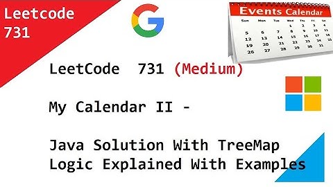 LeetCode   731  My Calendar II - Java Solution With TreeMap - Microsoft Interview Question