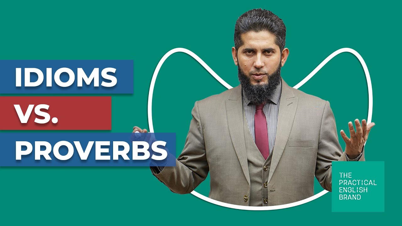 The Difference Between Idiom And Proverb YouTube The Difference Between Idiom And Proverb YouTube
