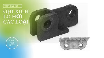 GHI XÍCH LÒ HƠI, GHI XÍCH HAI KHE GIÓ 0938770611 HÀNG NHẬP KHẨU, UY TÍN, CHẤT LƯỢNG