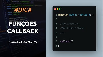 #Dica - O que são Funções Callback (Callback Functions)?