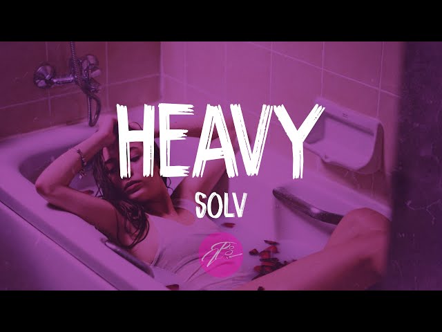 Solv - Heavy Weather (Lyrics/Lyric video) class=