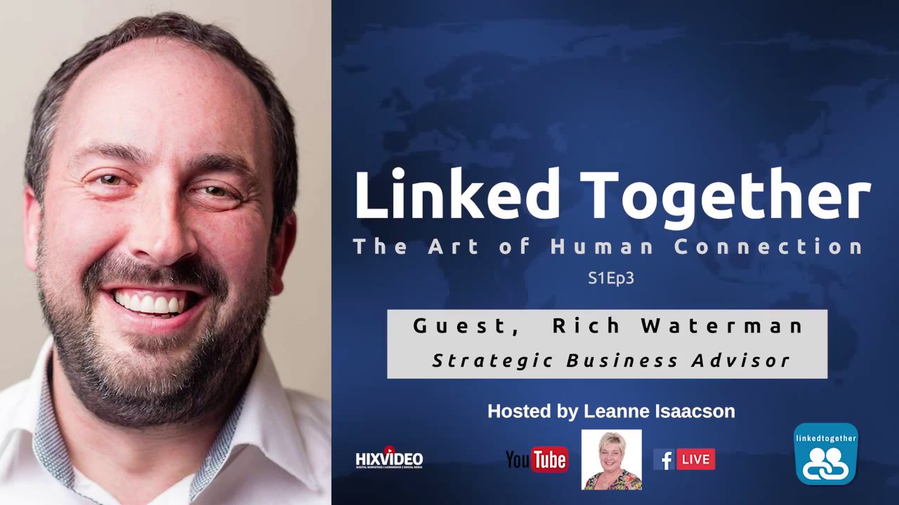 Linked Together;S1Ep3 with Special Guest, Rich Waterman