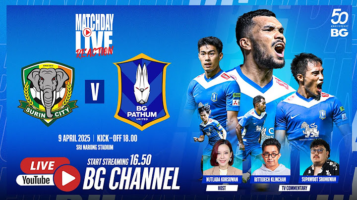 MATCHDAY LIVE REACTION : SURIN CITY vs BG PATHUM UNITED  | CHANG FA CUP 2024/25 (ROUND OF 16)