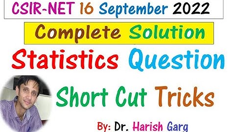 Statistics Questions | CSIR NET Sept 2022 | COMPLETE SOLUTION| Short Cut Tricks