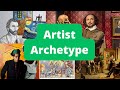 The Artist Archetype - FULL EXPLANATION and EXAMPLES!