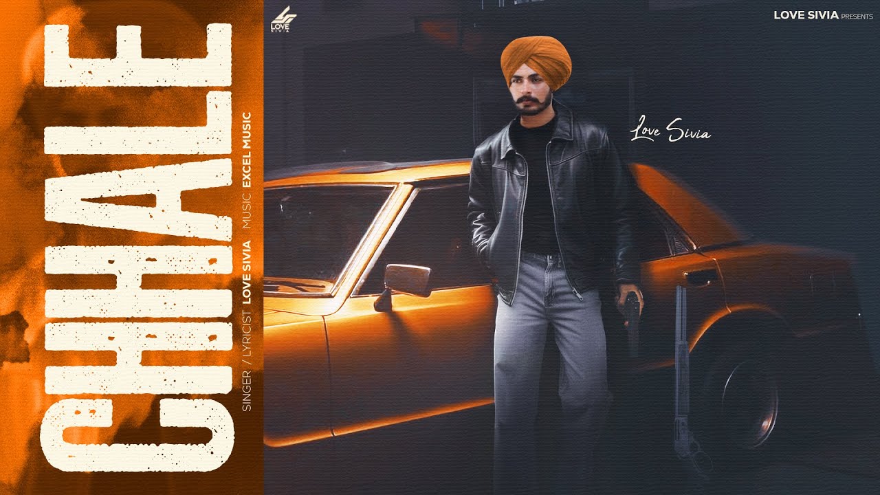 Chhale ( Official Video) Love Sivia || Latest Punjabi Songs 2025 || New Punjabi Songs 2025