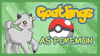 Goatlings As Pokemon