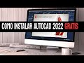 Cómo Instalar AutoCAD 2022 Gratis para estudiantes