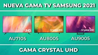 Samsung Tv Gama 2021 Ep.1-  Series Crystal Uhd Au7105, Au8005 Y Au9005