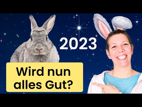 2023 - Jahr des Hasen (Du kannst Dich freuen)