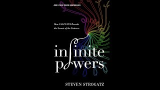 Steven Strogatz: Infinite Power (ch. 2: The Man Who Harnessed Infinity)