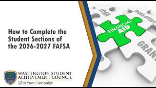 How to Complete the Student Section of the 2026-2027 FAFSA