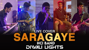 Saragaye Live Cover | HCI Band | Diwali Lights