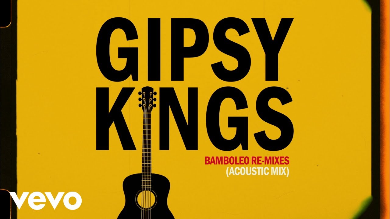 Gipsy Kings - Bamboléo (Acoustic Version - Official Audio) Gipsy Kings - Bamboléo (Acoustic Version - Official Audio)