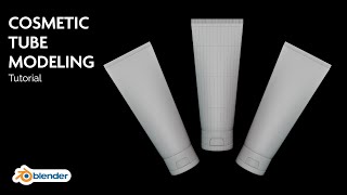 How to Model a Cosmetic Tube in Blender | Step - by - Step Tutorial