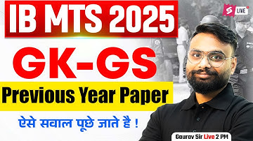 IB MTS Previous Year Question Paper | IB MTS GK GS PYQ Marathon 2025 | by Gaurav Sir | Testbook