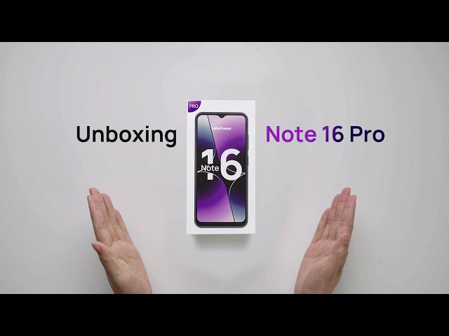 Unboxing the Ulefone Note 16 Pro - Elegance Meets Experience 