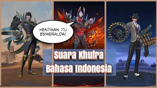Suara Khufra Bahasa Indonesia Hero Mobile Legends