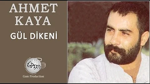 Gül Dikeni (Ahmet Kaya)