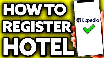 How To Register Hotel in Expedia - Step by Step