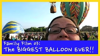 The BIGGEST Balloon EVER! - Chadwick Family Film 03