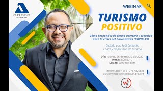 Webinar TURISMO POSITIVO - ANATO Eje Cafetero y El Coach Raúl