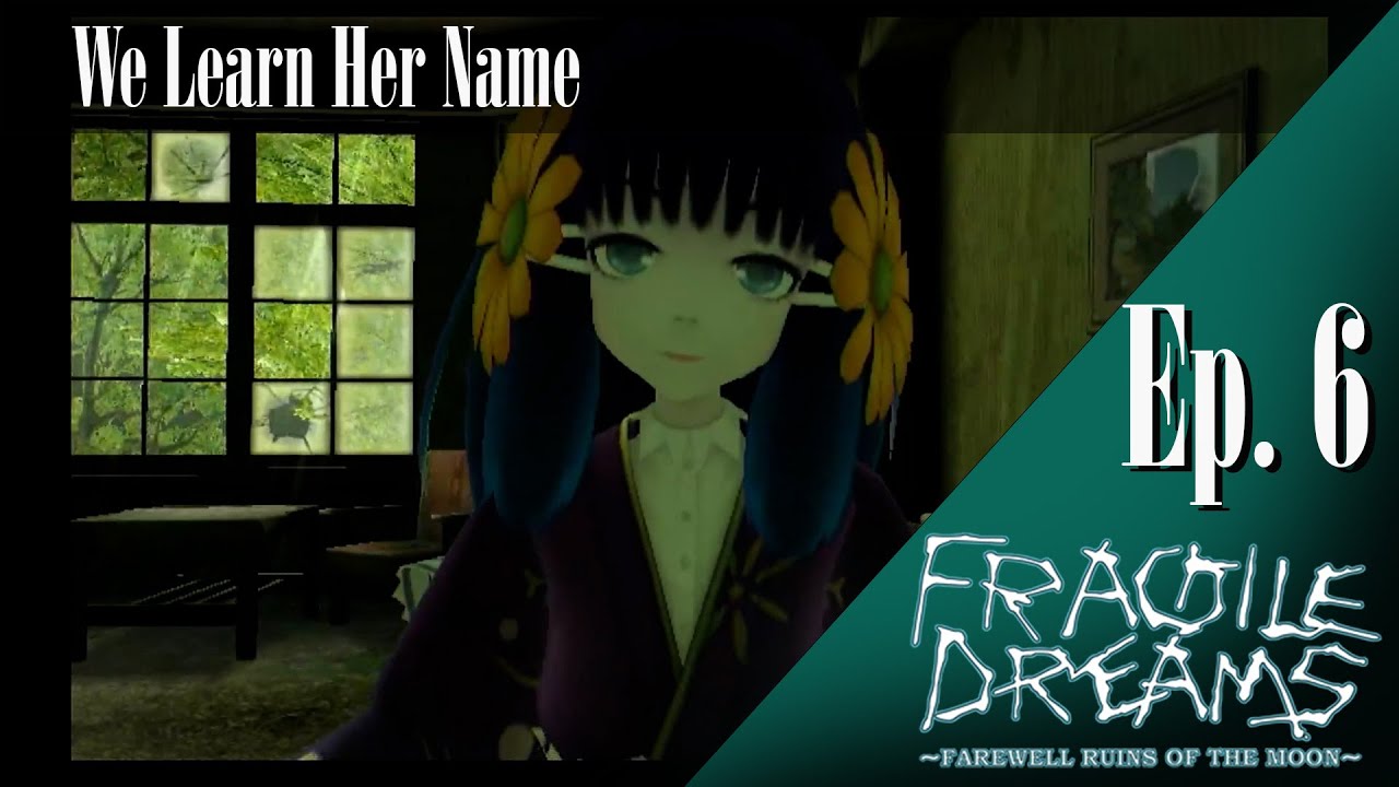 We Learn Her Name | Fragile Dreams: Farewell Ruins Of The Moon Ep 6