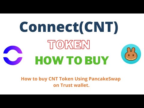How to Buy Connect Token (CNT) Using PancakeSwap On Trust Wallet OR MetaMask Wallet