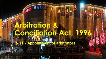 S 11(6) of Arbitration & Conciliation Act, 1996 - Appointment of Arbitrator