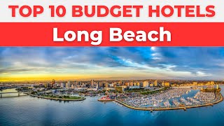 Best Budget Hotels in Long Beach