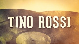 Tino Rossi, Vol. 2 « Les idoles de la chanson française » (Album complet)