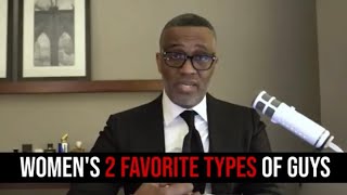 Kevin Samuels Women's 2 Favorite Types of Guys