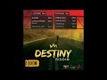 DjOnowi  destiny Riddim Mix