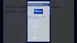 Borsa İstanbul Yeni Güne Yükselişle Başladı 11 Aralık 2024
